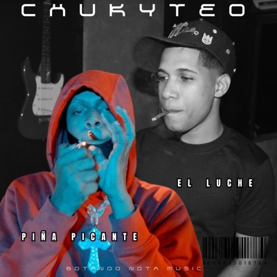 chukiteo (feat. el luche prendio & oveja produce) - Single