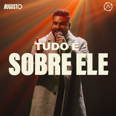 Tudo É Sobre Ele - Single