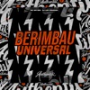 Berimbau Universal (feat. MC Mr Bim) - Single