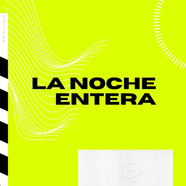 la noche entera