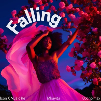 Falling (feat. Icon X Music Ke & Gocho Max) - Single