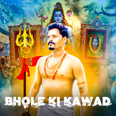 Bhole Ki Kawad (feat. Pawan Dagar) - Single