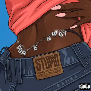 Stupid (Move It) [feat. AJ Tracey]