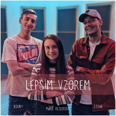 Lepším vzorem (feat. Stewe & Marie Rezlerová) - Single