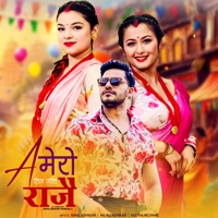 A Mero Rajai - Single - Bimal Adhikari, Sunita Budha & Badri Sapkota