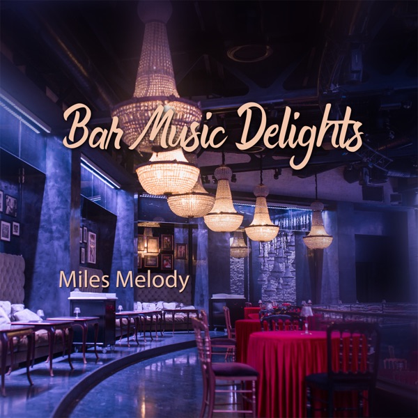 Bar Music Delights