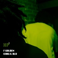 XP (feat. Kahlil Blu) - Single - F Golden