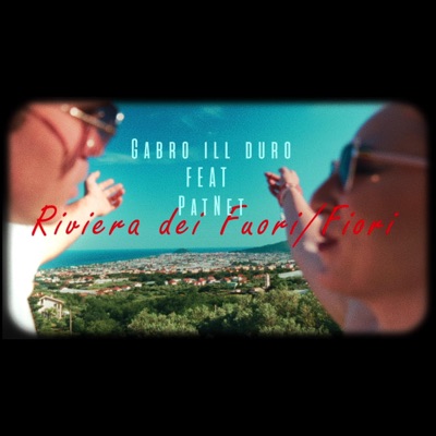 Riviera Dei Fuori/Fiori (feat. PatNet & Yuloman) - Single
