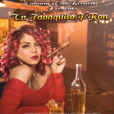 Un Tabaquito Y Ron - Single