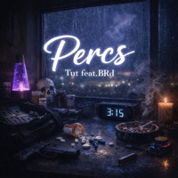 Percs (feat. BRd) - Single - Tut