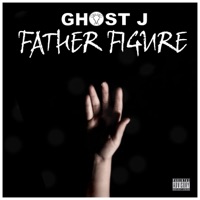 Father Figure - Single - Ghost J