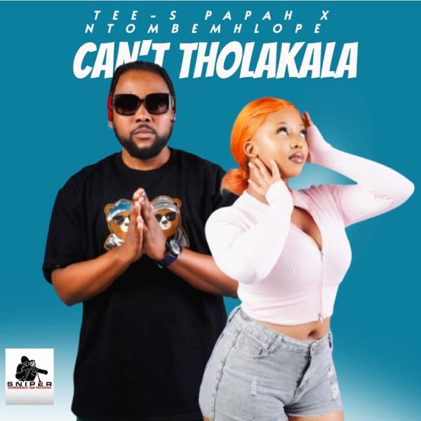 Can't Tholakala (feat. Ntombemhlope, Anuza SA & G WILL)