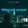 Stream & download Where Are You Now (Techno) - Single