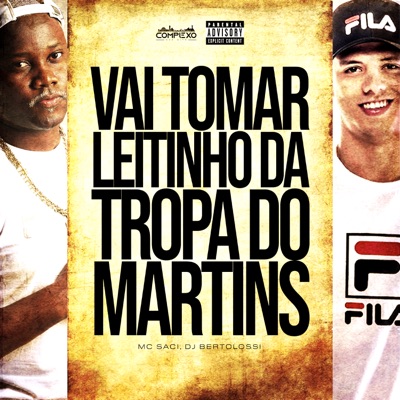 Vai Tomar Leitinho da Tropa do Martins - Single