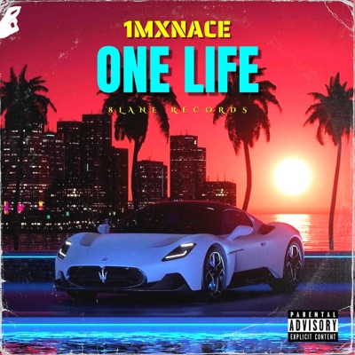 One Life (feat. 1Mxnace) - Single