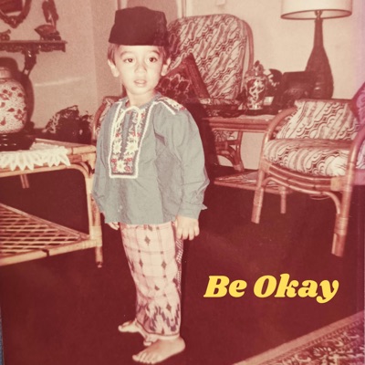Be Okay - Single