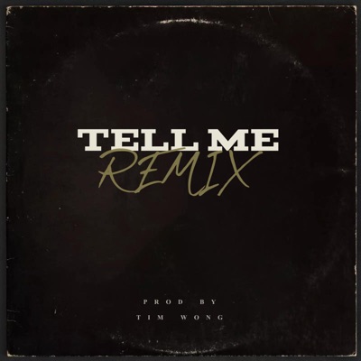 Tell Me (Remix) - Single