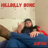 Hillbilly Bone - Single - AWGM