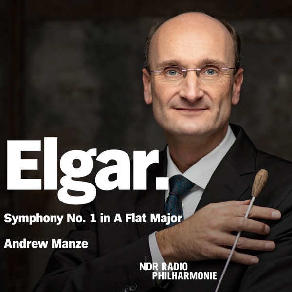 Elgar: Symphony No. 1 in A-Flat Major, Op. 55 (Live, Neubrandenburg, 2022)