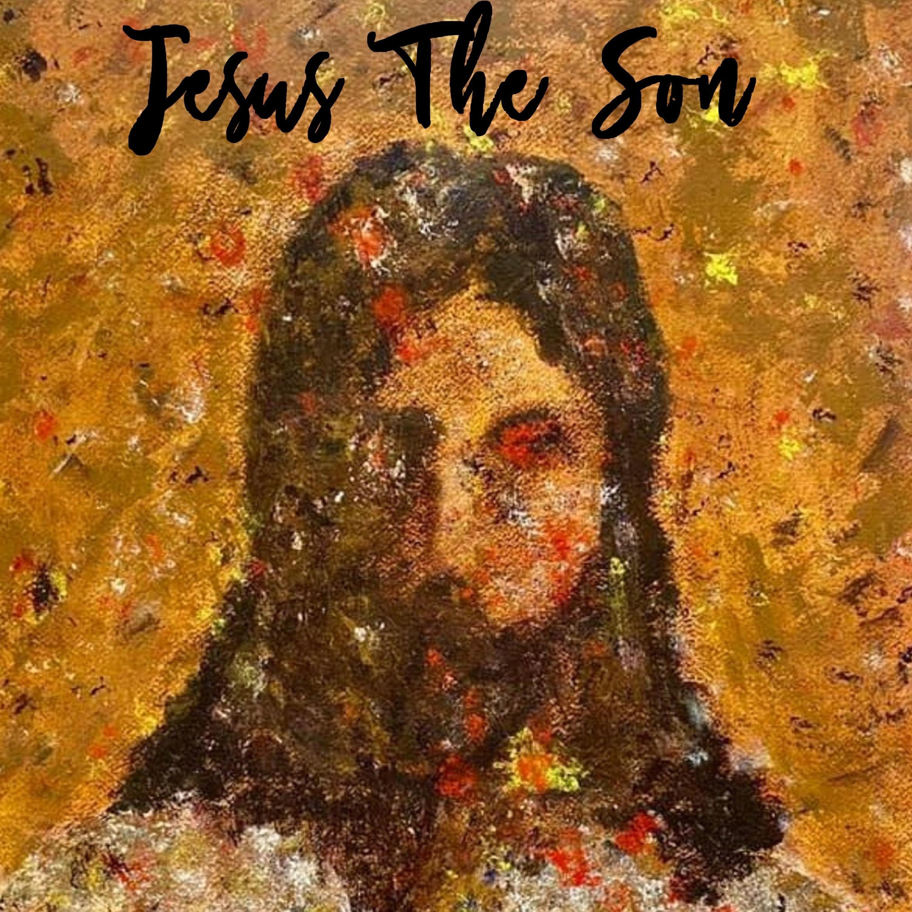 George Case - Jesus The Son