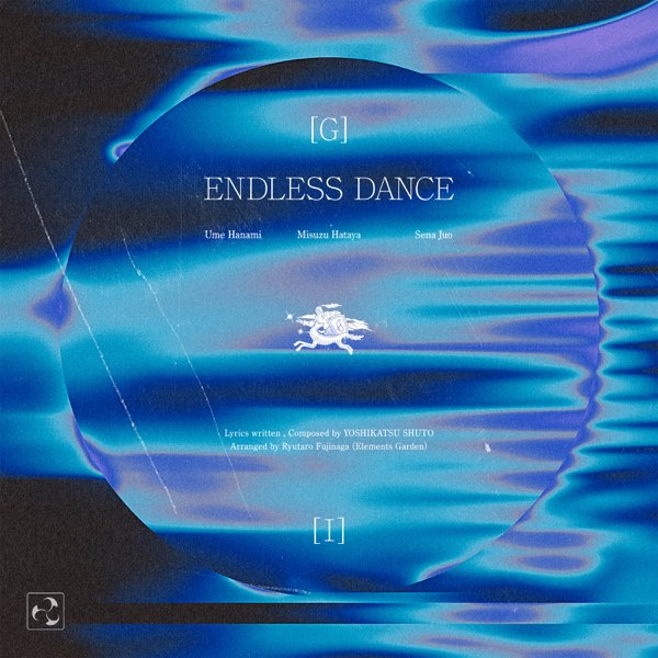 ENDLESS DANCE (花海佑芽・秦谷美鈴・十王星南 ver.) - Single