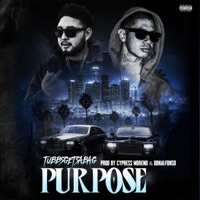 Purpose - Single - TubbsGetsabag, Cypress Moreno & Don Alfonso