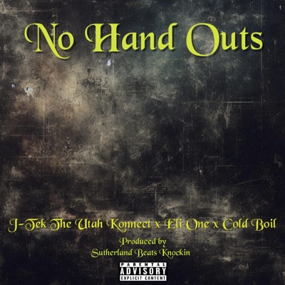 No Hand Outs (feat. Eli One & Cold Boil) - Single
