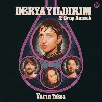 Listen to Yarın Yoksa by Derya Yildirim & Grup Simsek