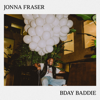 Bday Baddie - Jonna Fraser