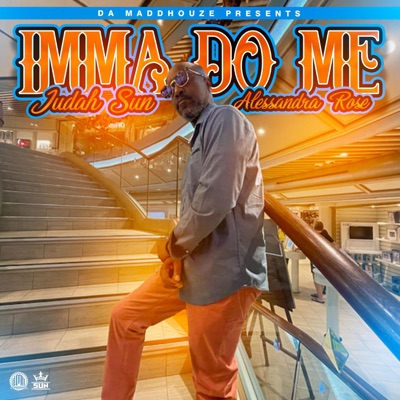 Imma Do Me (feat. Alessandra Rose) - Single