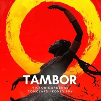 Tambor - Single - Victor Cardenas, Tomclaps & Konig Pry