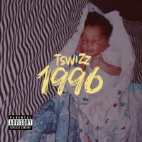1996 - Tswizz