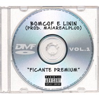 Ficante Premium (feat. maiarealplug) - Single - Digital Mafia Corp., BOMCOF & Linin