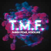 T.M.F. - Single - Fabien Pizar & Nykoluke