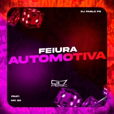 Feiura Automotiva (feat. mc g3) - Single