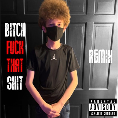 fuck that (remix) - Single