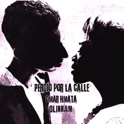 Perdío por la calle (feat. Olirram) - Single