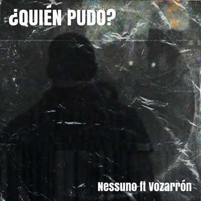 ¿Quién Pudo? (feat. Vozarron) - Single