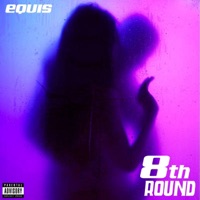 8th Round - Single - Equis