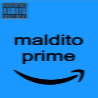 MALDITO PRIME (feat. Joseph San, Young Luke, Claudior, Iluminacci, Pipeve6a, Gittobeatz & Baller IDK) - Single