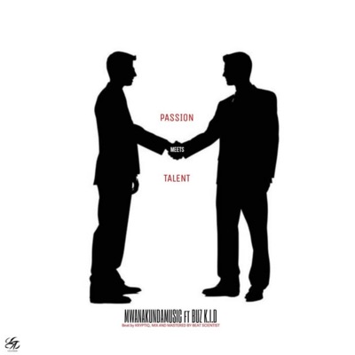 Passion meets Talent (feat. Buzz k.i.d) - Single