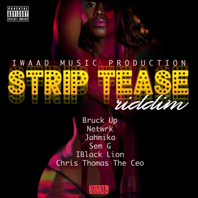 Strip Tease Riddim