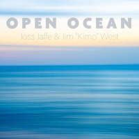 Open Ocean - Single - Joss Jaffe & Jim 