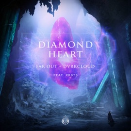 Diamond Heart (feat. RBBTS) Far Out & DVRKCLOUD