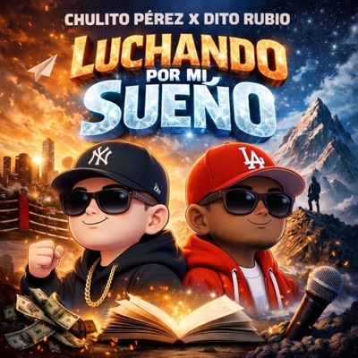 Luchando Por Mi Sueño (feat. Tu Chulito Perez) - Single