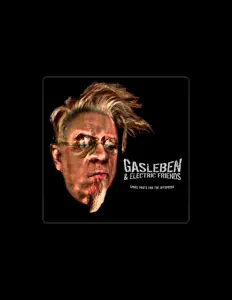 收听 Gasleben & Electric Friends、观看音乐视频、阅读小传、查看巡演日期等 ！