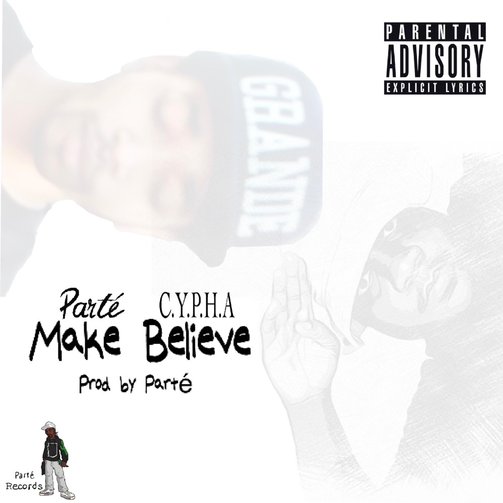 Обложка альбома «Make Believe (feat. Cypha)» — Parte'