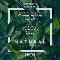 Natural Esencia (feat. Pildoro Rap, Nota MH & Dj Alarkon) - Single - Hot78Records