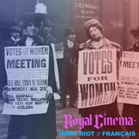 Imma Riot (Français) - Single - Royal Cinema