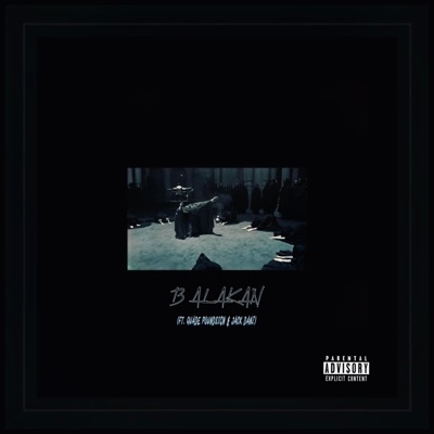 Balakan (feat. Quade PoundSign & JACK DANZ) - Single